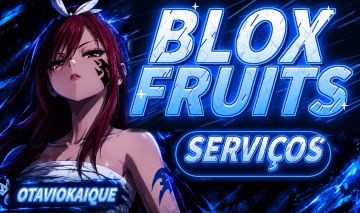 BLOXFRUITS SERVIÇOS - UPS, V4, E MUITO MAIS DIRETAMENTE NA SUA CONTA!