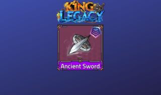 [King Legacy] - Ancient Sword