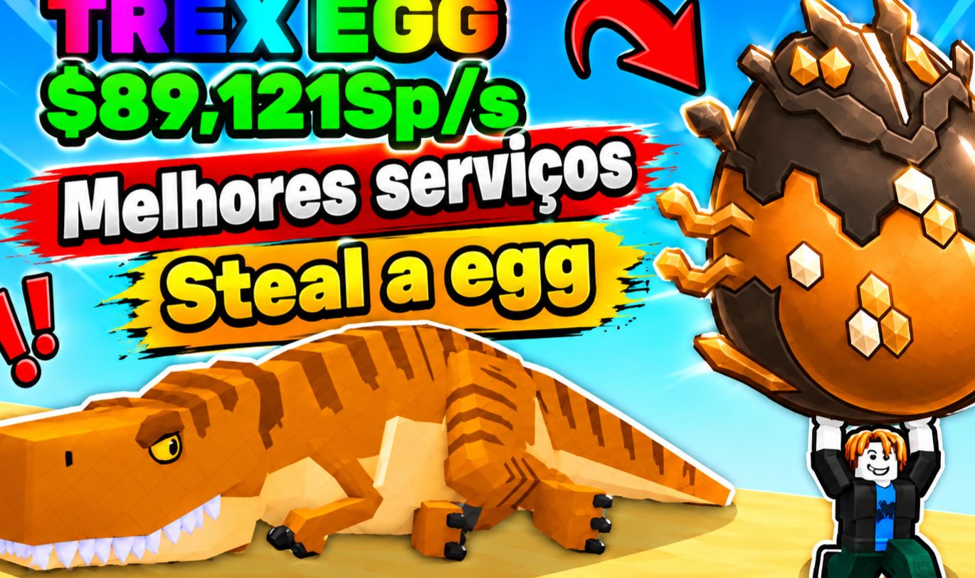 [MELHOR PREÇO] SERVIÇOS STEAL AN EGG (ROUBE UM OVO)
