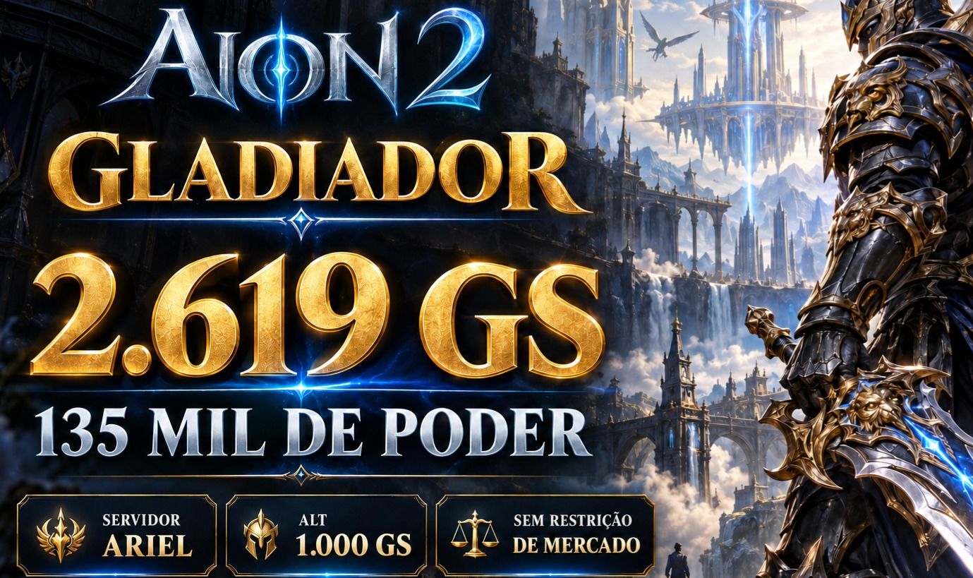AION 2 | Ariel | Gladiador 2619 GS | 135K de Poder + Alt 1000 GS