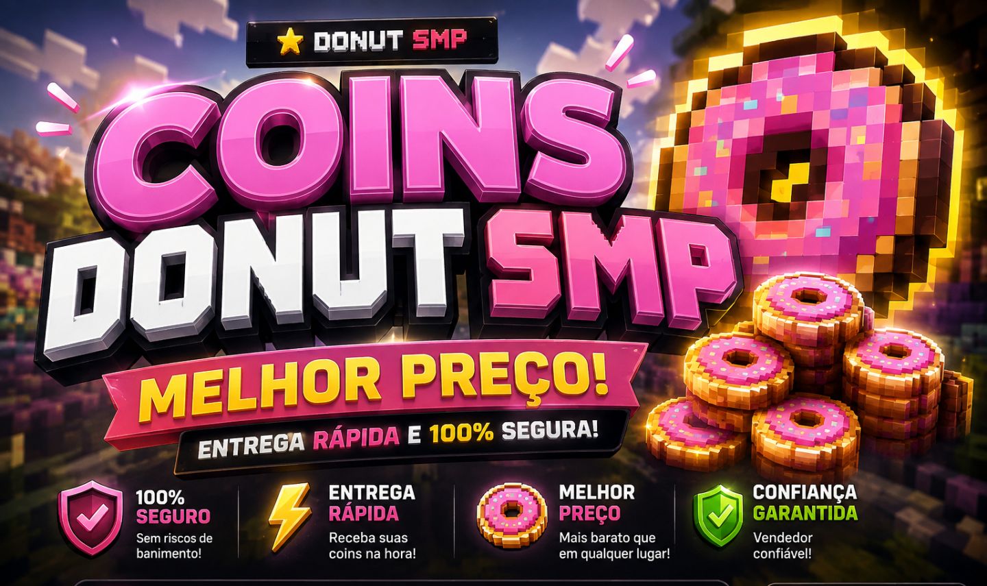 Coins Donut SMP! | Melhor Preço! | Entrega Rápida e Segura!