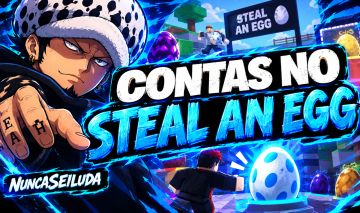 [CONTAS] Roube Um Ovo/Steal an Egg | MELHORES PREÇOS!!! [ENTREGA AUTOMÁTICA]