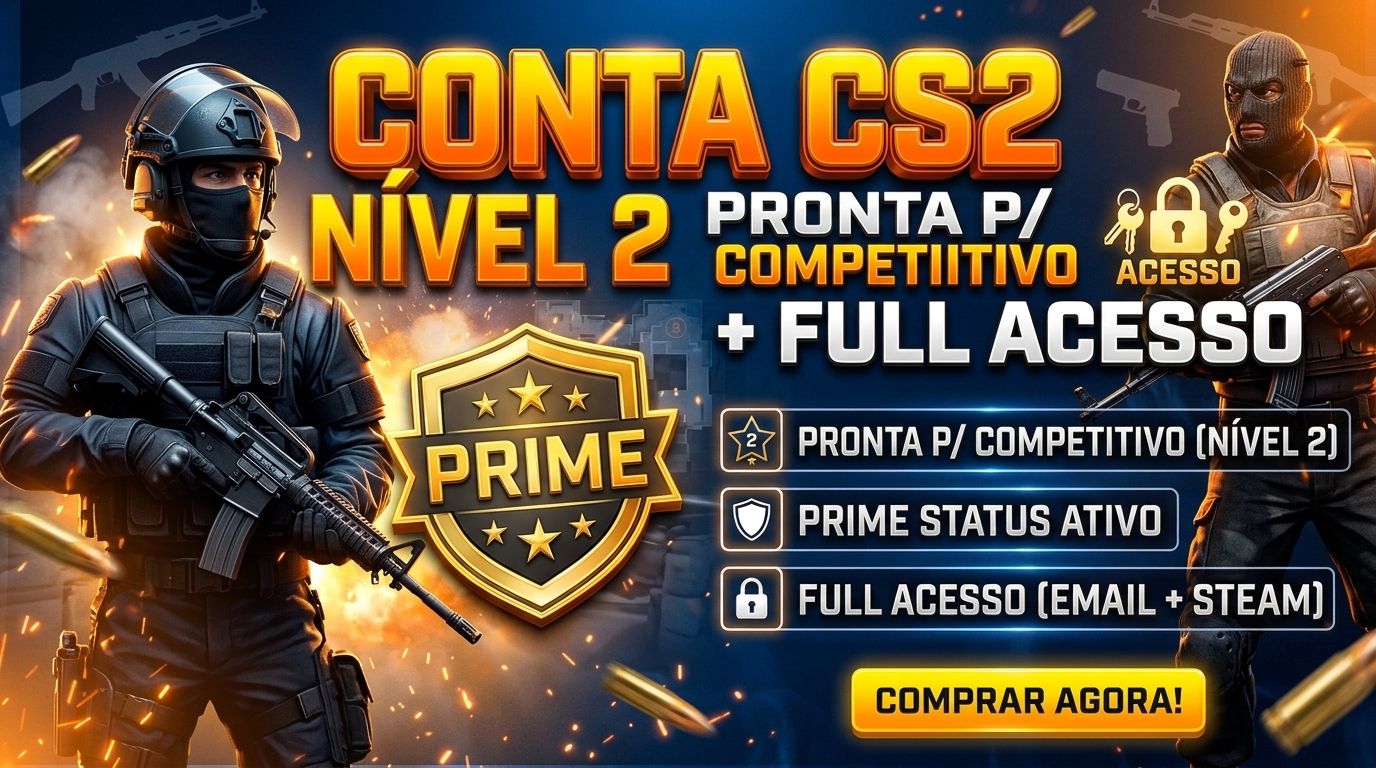 CONTA CS2 PRIME + FULL ACESSO