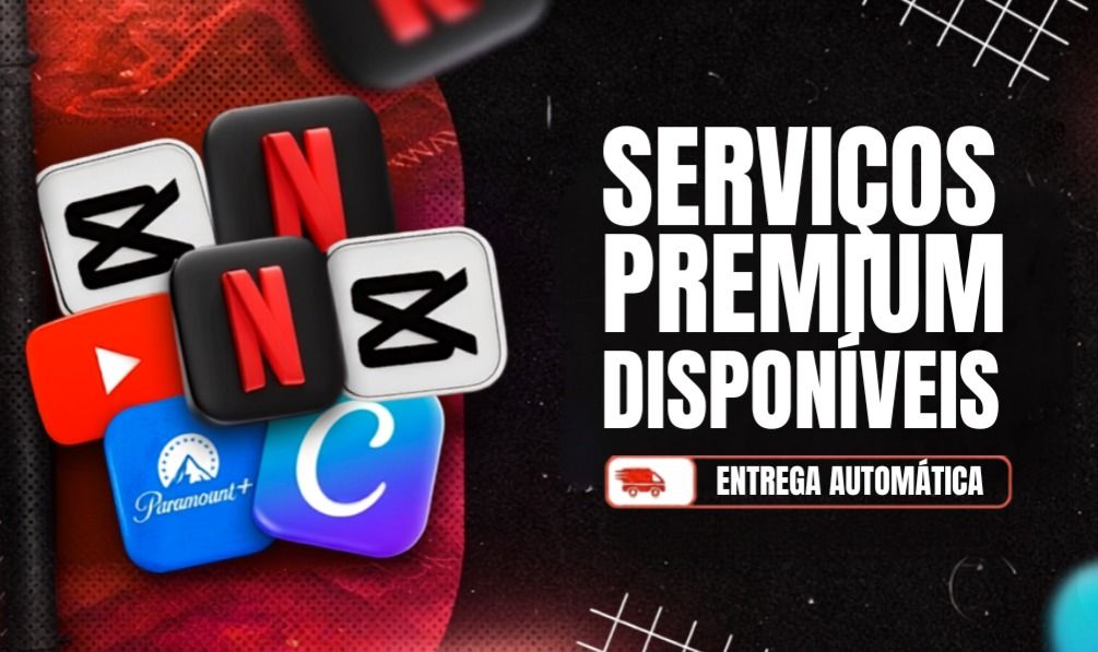 Serviços Premium/ Youtube/ Netflix/ Canva/ Capcut/ Paramont [Entrega Automatica]
