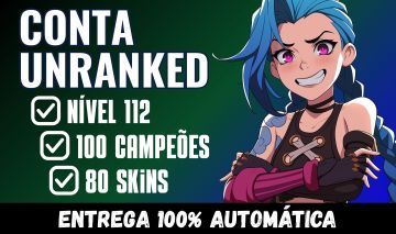 Conta Unranked LvL 112 | 80 Skins | 100 Campeões | Full Acesso