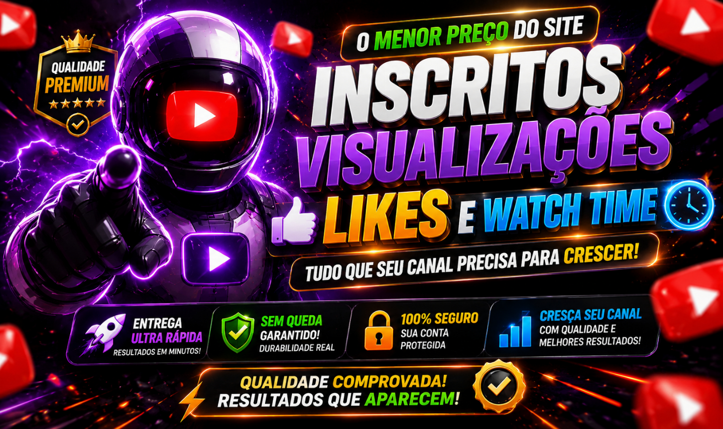[MENOR PREÇO DO SITE] INSCRITOS YOUTUBE - CURTIDAS- VIEWS - WATCH TIME