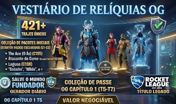 Conta OG 421 Skins raras | Salve o Mundo Fundador | RL 2016 | Aceito Propostas