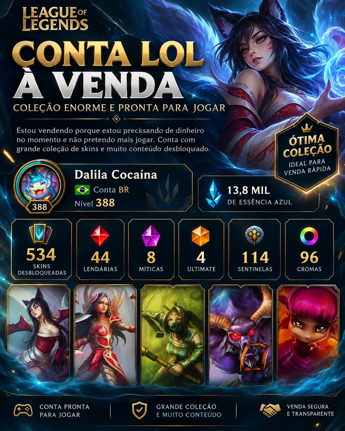 CONTA LOL NÍVEL 388 | 534 SKINS | 44 LENDÁRIAS | 4 ULTIMATE | 8 MÍTICAS