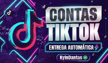 CONTAS TIKTOK ANTIGAS E NOVAS (COM E SEM SEGUIDORES) | ENTREGA AUTOMÁTICA