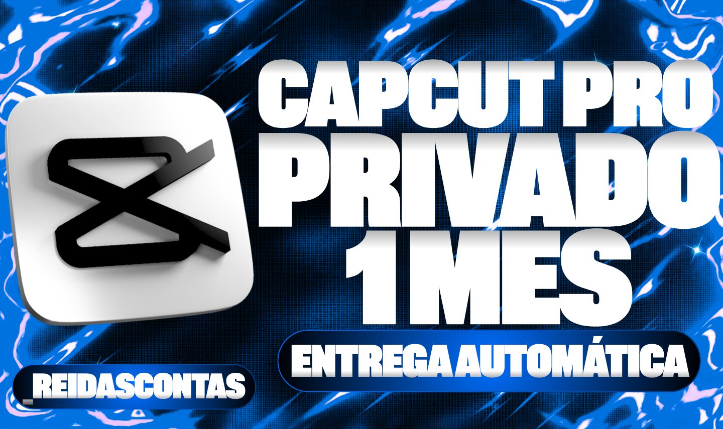 CAPCUT PRO 7 DIA E 1 MÊS PRIVADO - ENTREGA AUTOMÁTICA