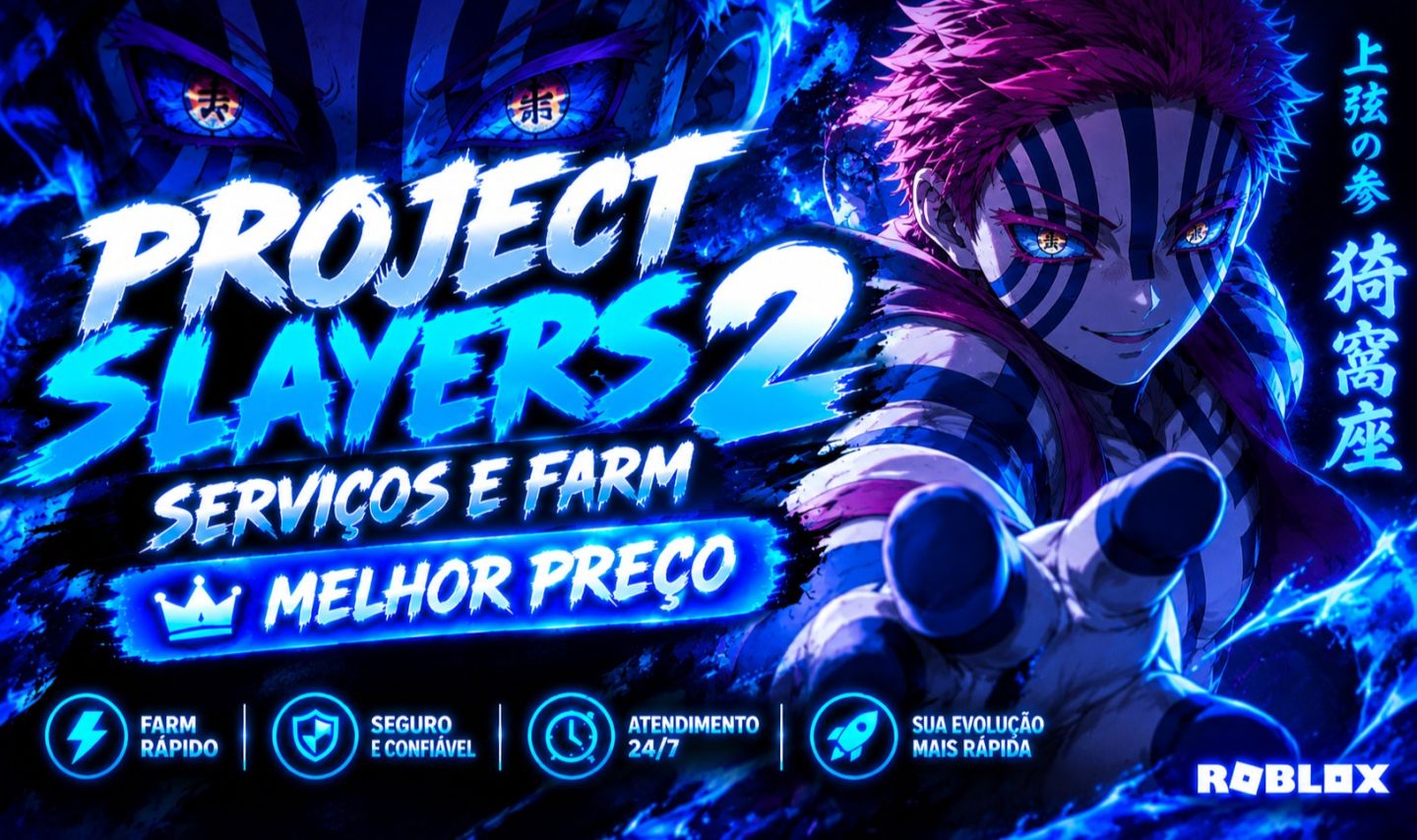 Serviços De Project Slayers (Melhor Preço!!)