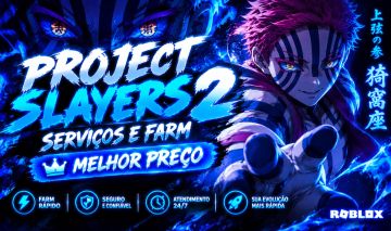 Serviços De Project Slayers (Melhor Preço!!)