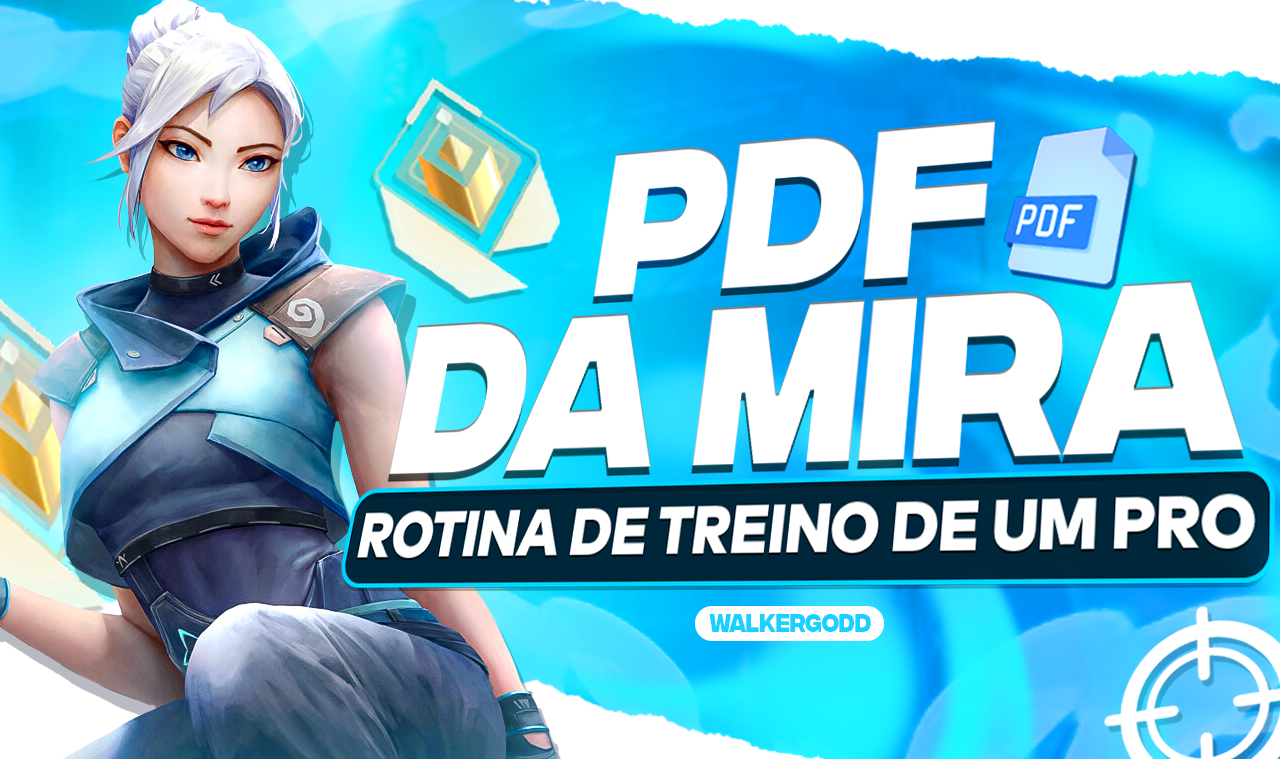 [ENTREGA MANUAL] PDF DA MIRA, ROTINAS DE TREINO (VALORANT)