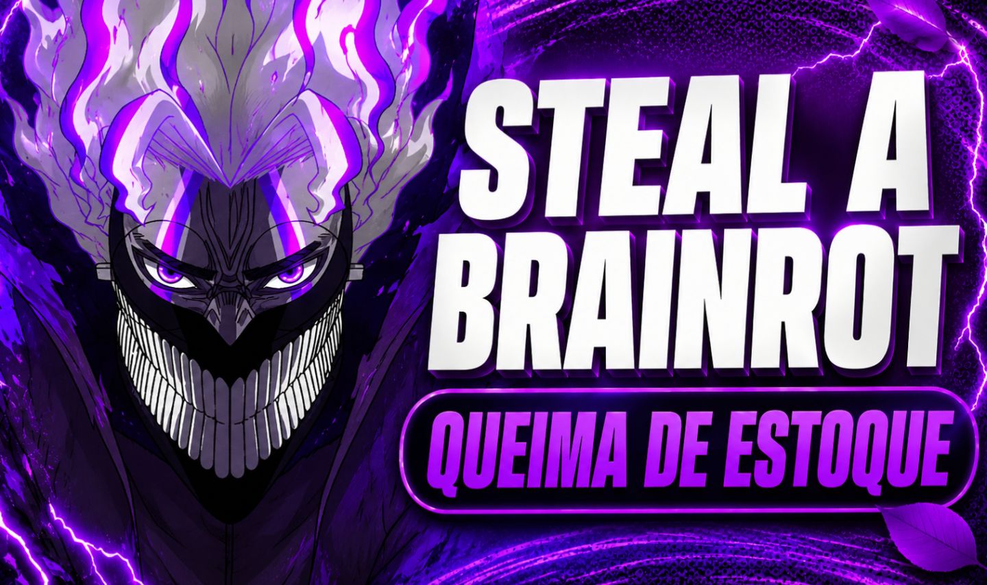 QUEIMA DE ESTOQUE Steal a Brainrot!