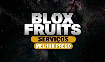 SERVIÇOS BLOX FRUITS | MAIS BARATOS DO SITE