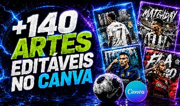 LUCRE COM DESIGN ESPORTIVO / + 140 ARTES EDITÁVEIS NO CANVA