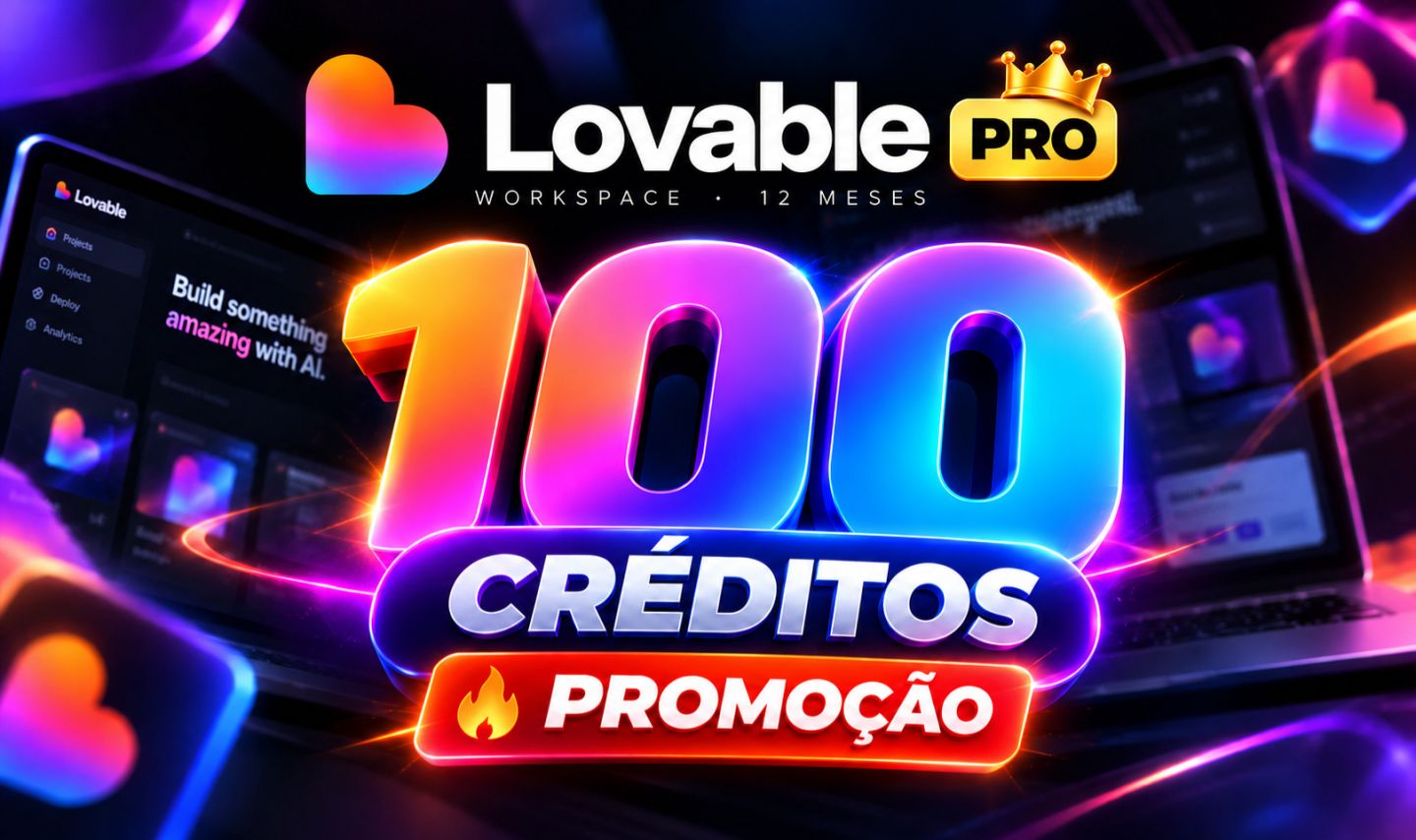 100 Créditos Lovable + PRO 30 dias