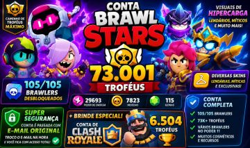 CONTA BRAWL STARS 73.001 TROFÉUS + CLASH ROYALE DE BRINDE
