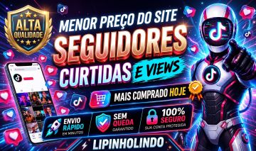 [Mais Vendido do Site] Seguidores Tiktok - Curtidas e Views - Menor Preço!