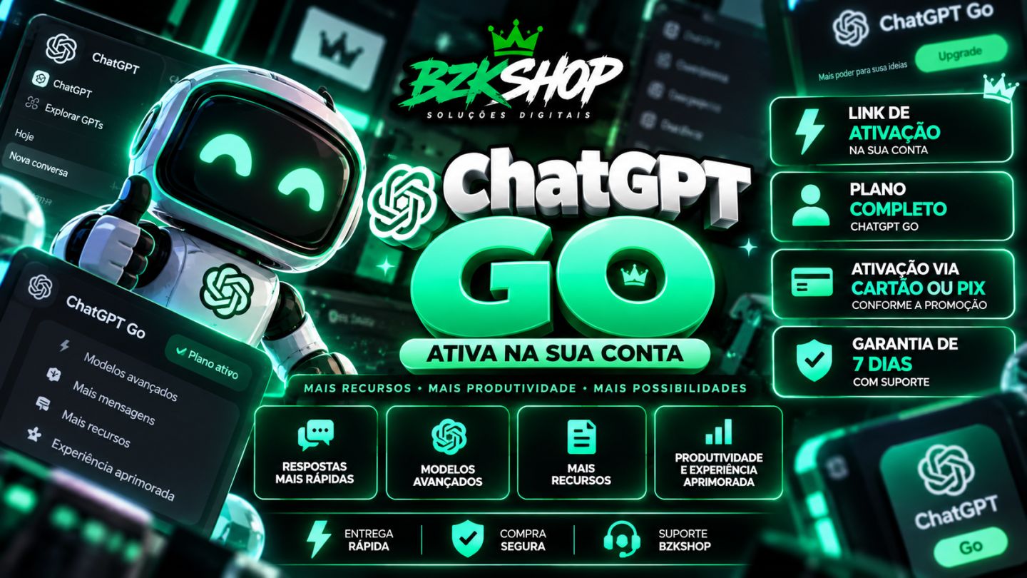 CHATGPT GO | LINK DE ATIVAÇÃO NA SUA CONTA | GARANTIA DE 7 DIAS | BZKSHOP