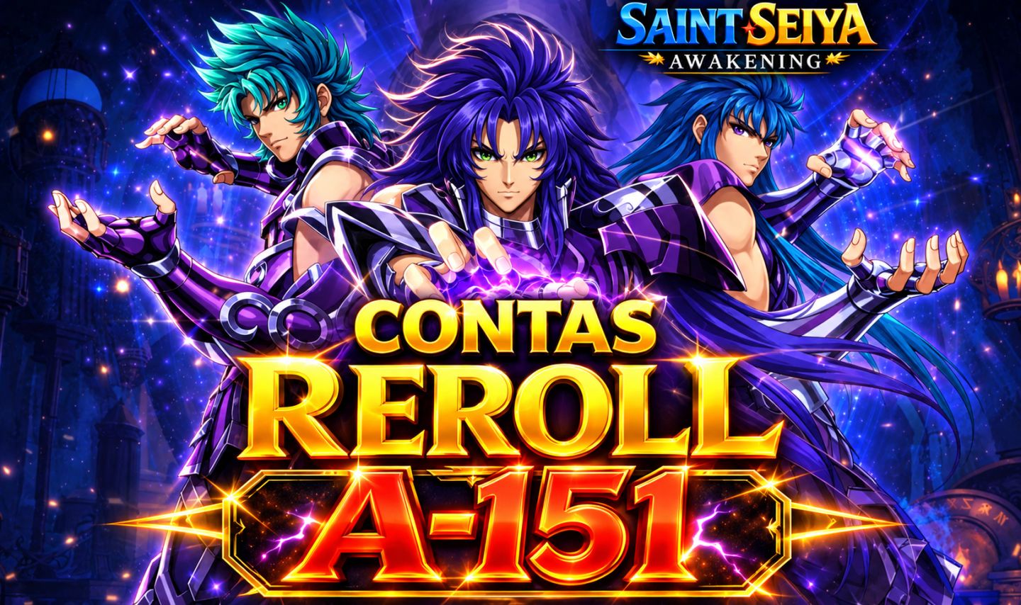 SERVIDOR NOVO(A151) Contas REROLL !!! - Saint Seiya Awakening SSA
