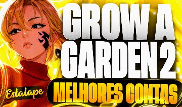 GROW A GARDEN 2 - MELHORES CONTAS!!!