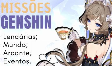 SERVIÇO DE MISSÕES - GENSHIN IMPACT (MISSÕES LENDÁRIAS, DE MUNDO, EVENTOS E +!)
