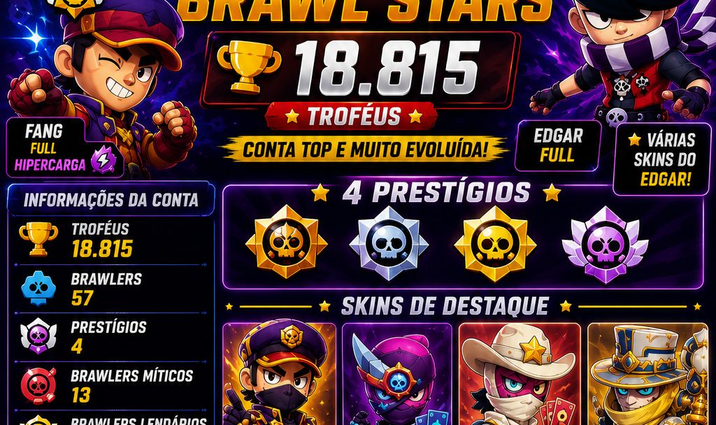 Brawl Stars 18.815 Troféus | 57 Brawlers | 4 Prestígios | Fang Full + Hipercarg
