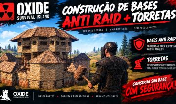 CONSTRUÇÃO DE BASES ANTI-RAID + TORRETAS | OXIDE SURVIVAL ISLAND