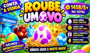 ROUBE UM OVO | CONTA 145B/S+ | OVOS PARA CHOCAR