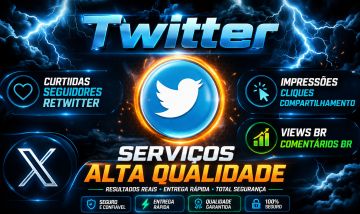 TWITTER serviço de Alto Nível, Curtidas, Seguidores, Comentários e ViewsBr.