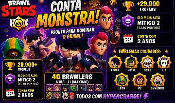 Conta Brawl Stars +29K TROFÉUS (40 BRAWLERS MAX + HYPERCHARGE)