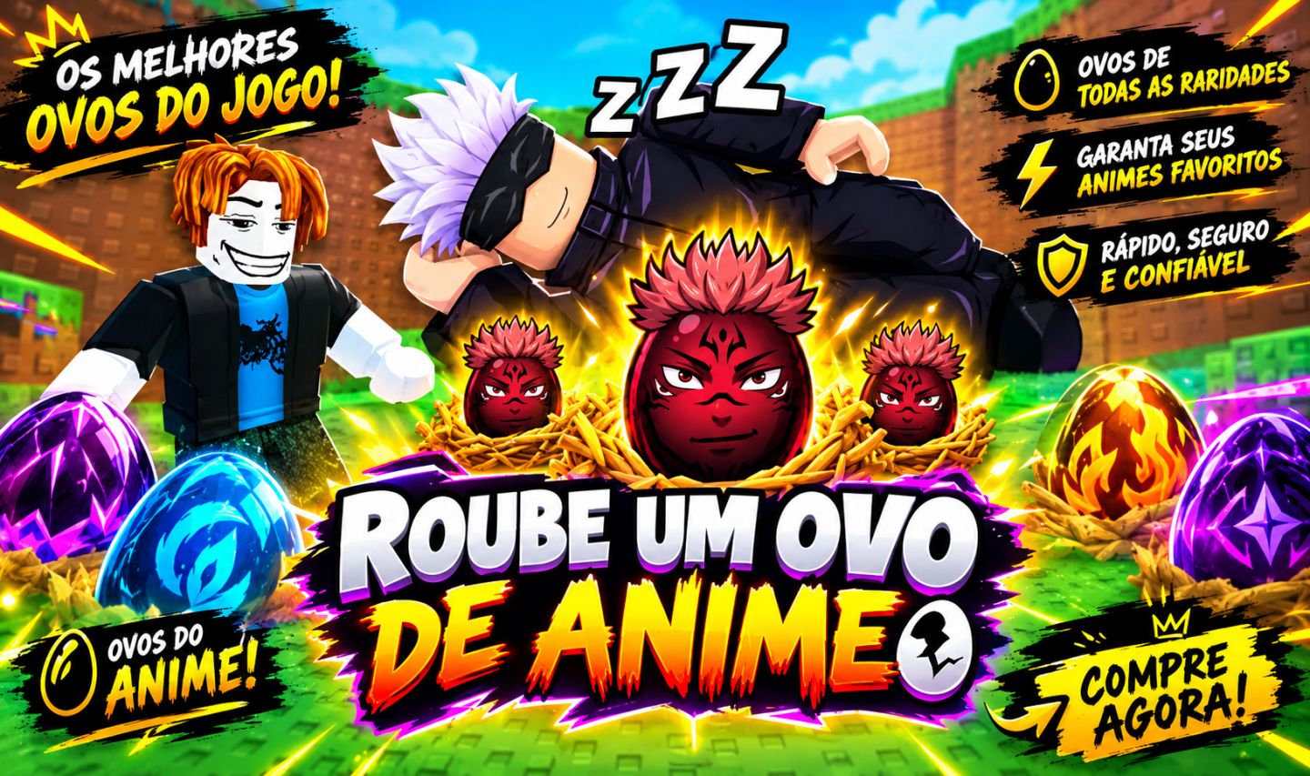 Roube um ovo de anime
