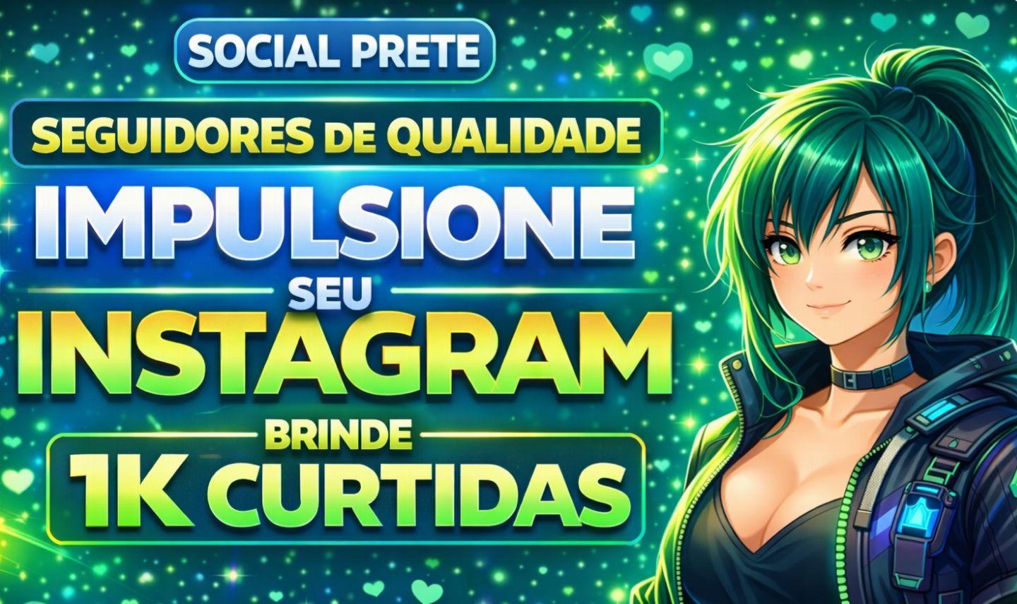 SEGUIDORES INSTAGRAM BR - VIEWS STORY BR - SEGUIDORES BR - CURTIDAS BR