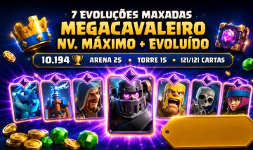 Clash Royale | Megacavaleiro Evo Level Máx | 7 Evoluções | +10K Troféus