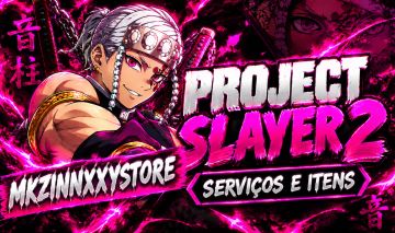 (PROMOÇÃO) PROJECT SLAYERS 2 / ITENS E SERVIÇOS COM MELHOR PREÇO!!