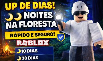 Up de Dias 99 Noites na Floresta (Roblox) | Rápido e Seguro