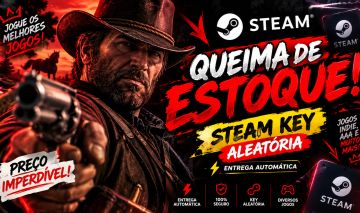 QUEIMA DE ESTOQUE! STEAM KEY ALEATÓRIA (ENTREGA AUTOMÁTICA)
