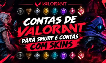 CONTAS VALORANT PARA COMP, TODOS OS RANKS(FA)+CONTAS C/SKIN [ENTREGA AUTOMÁTICA]