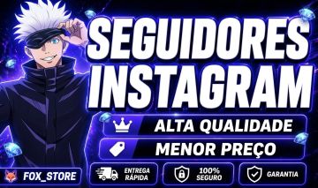 [MAIS BARATO DO SITE] SEGUIDORES INSTAGRAM - CURTIDAS E VIEWS - MENOR PREÇO!