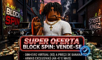 ITENS E CASH | BLOCK SPIN