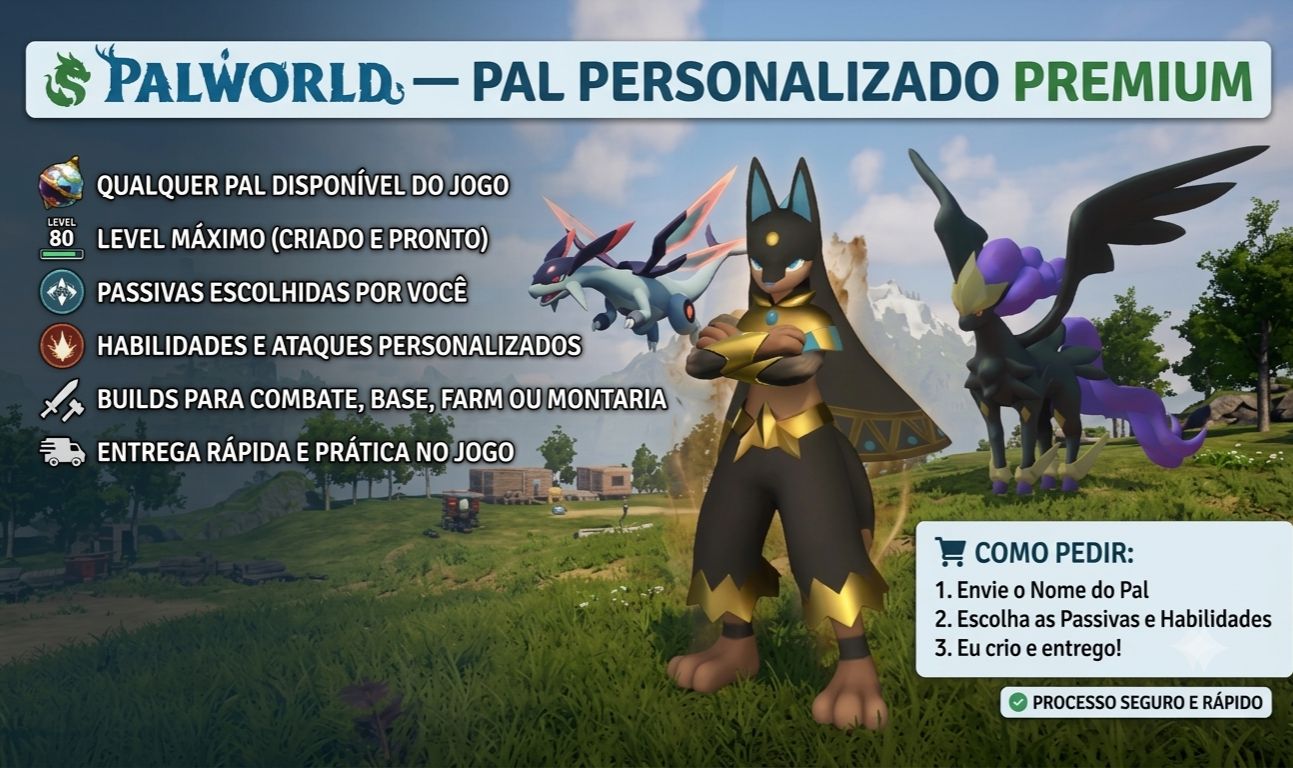 PALWORLD - PALS PERFEITOS DA Á SUA ESCOLHA COM TUDO MAXIMIZADO + BRINDE