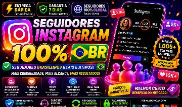 SEGUIDORES PARA INSTAGRAM 100% BRASILEIROS | QUALIDADE GARANTIDA