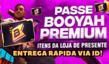 [ENTREGA RÁPIDA] PASSE BOOYAH PREMIUM NÃO PRECISA ADICIONAR!