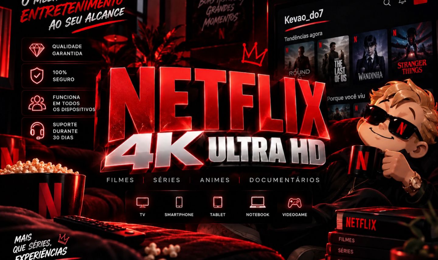 Netflix 4K Ultra HD | 30 Dias | Tela PIN | Suporte 30 Dias | Todos Dispositivos