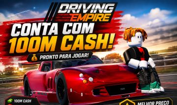CONTAS DRIVING EMPIRE 100M CASH | MELHOR PREÇO