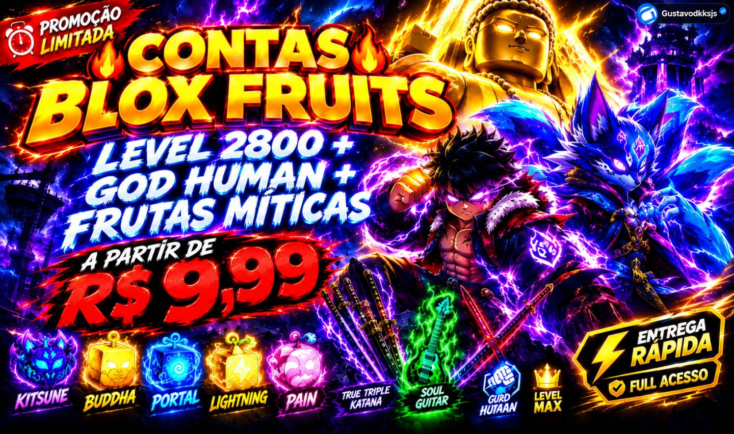 90% OFF | CONTAS BLOX FRUITS LEVEL 2800 + GOD HUMAN + MÍTICAS | FULL ACESSO
