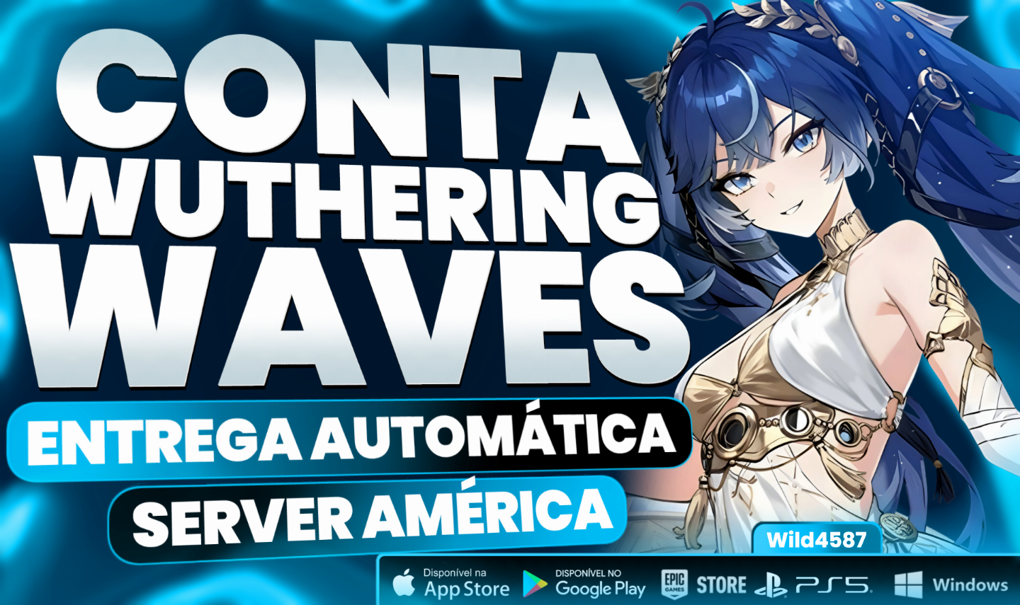 CONTAS COM PERSONAGENS - WUTHERING WAVES - AMÉRICA - WILD4587[WUWA]