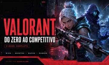Valorant: Do Zero ao Competitivo Guia Completo para Evoluir