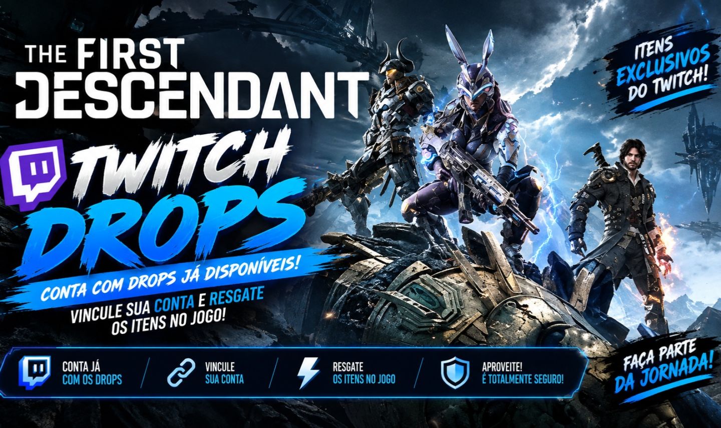 The First Descendant - TWITCH DROPS - ATUALIZADOS - ITENS NA DESCRIÇÃO